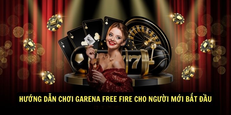 Huong dan choi Garena Free Fire cho nguoi moi bat dau