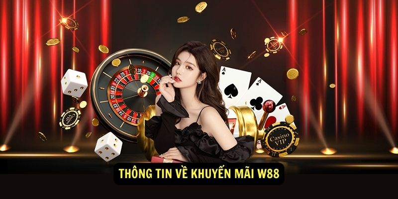 Thong tin ve khuyen mai W88