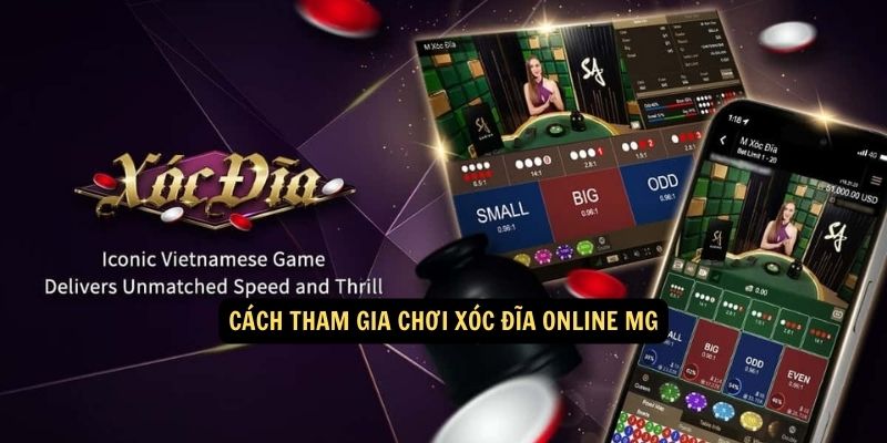 Cach tham gia choi Xoc dia online MG 1