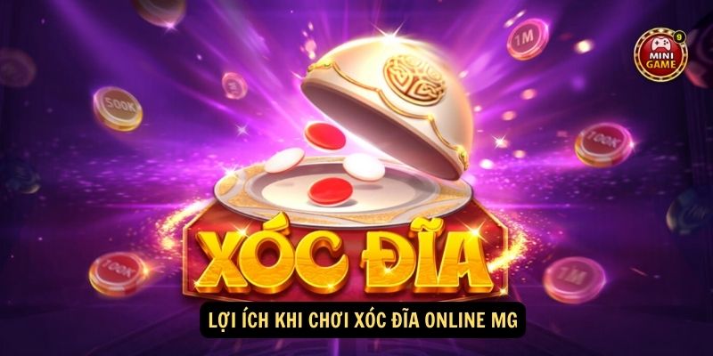 Cách tham gia chơi Xóc đĩa online MG