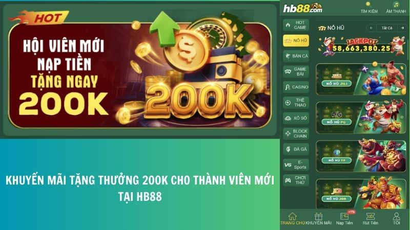 Khuyến Mãi Tặng Thưởng 200k Cho Thành Viên Mới Tại HB88